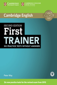 First Trainer Six Practice Tests Without Answers with Audio