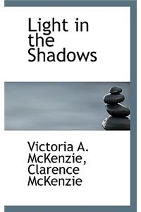 Light in the Shadows