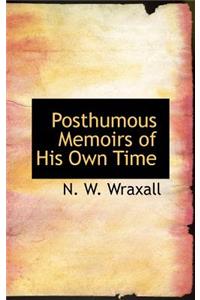 Posthumous Memoirs of His Own Time