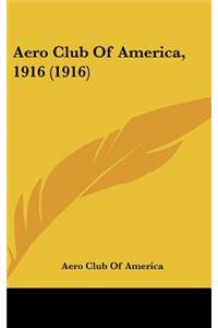 Aero Club of America, 1916 (1916)