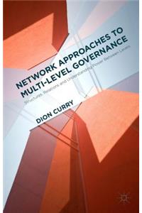 Network Approaches to Multi-Level Governance