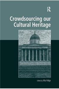 Crowdsourcing Our Cultural Heritage