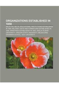 Organizations Established in 1858