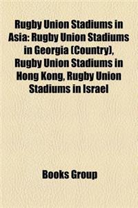 Rugby Union Stadiums in Asia