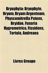 Bryophyta: Sphagnales, Wikipedia: Ebauche Mousse, Sphaigne, Bryophyte, Bryum, Bryum Argenteum, Physcomitrella Patens, Sphaigne Du