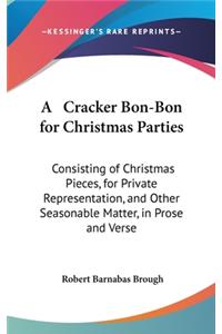 A Cracker Bon-Bon for Christmas Parties