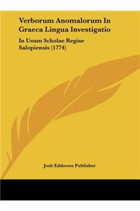Verborum Anomalorum in Graeca Lingua Investigatio
