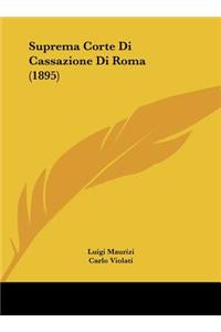 Suprema Corte Di Cassazione Di Roma (1895)