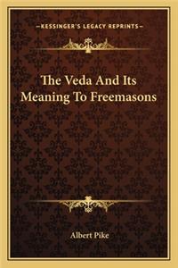 Veda And Its Meaning To Freemasons