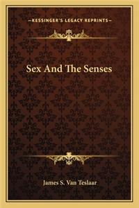 Sex and the Senses