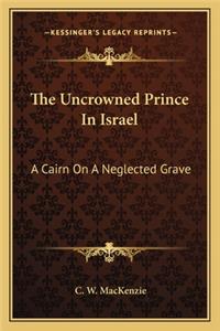 Uncrowned Prince in Israel