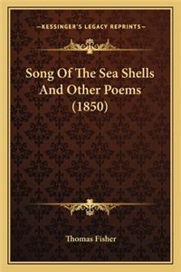 Song Of The Sea Shells And Other Poems (1850)