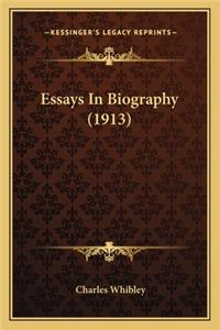 Essays In Biography (1913)