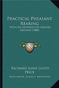 Practical Pheasant Rearing