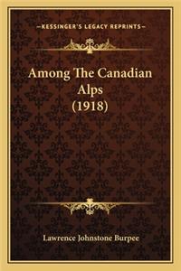 Among the Canadian Alps (1918)