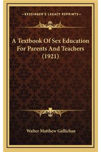 Textbook Of Sex Education For Parents And Teachers (1921)