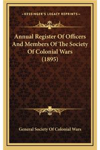 Annual Register of Officers and Members of the Society of Colonial Wars (1895)