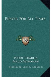 Prayer For All Times