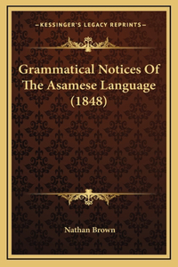 Grammatical Notices of the Asamese Language (1848)