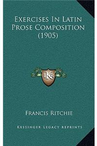 Exercises in Latin Prose Composition (1905)