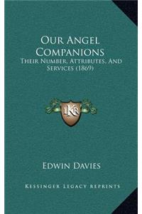 Our Angel Companions
