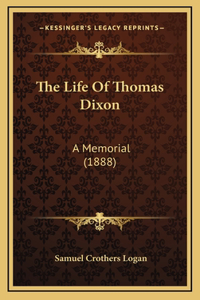 The Life Of Thomas Dixon
