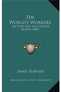 The World's Workers