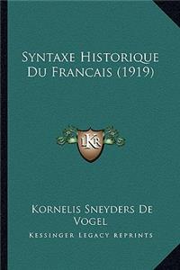 Syntaxe Historique Du Francais (1919)