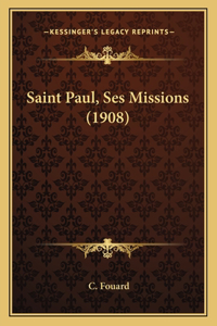 Saint Paul, Ses Missions (1908)