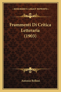 Frammenti Di Critica Letteraria (1903)