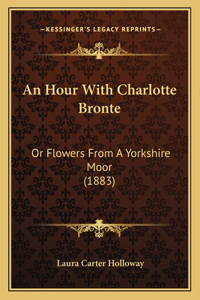 Hour with Charlotte Bronte