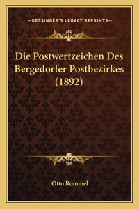 Die Postwertzeichen Des Bergedorfer Postbezirkes (1892)