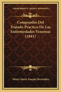 Compendio Del Tratado Practico De Las Enfermedades Venereas (1841)