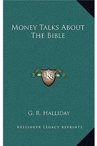 Money Talks about the Bible