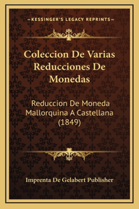 Coleccion De Varias Reducciones De Monedas