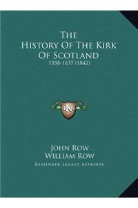 History Of The Kirk Of Scotland