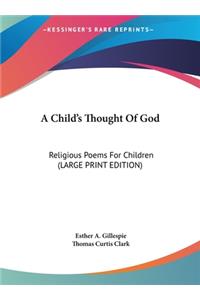 A Child's Thought Of God