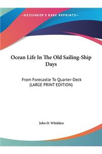 Ocean Life in the Old Sailing-Ship Days