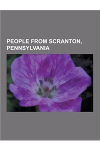 People from Scranton, Pennsylvania