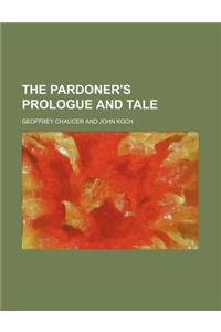 The Pardoner's Prologue and Tale