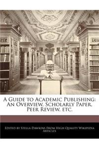 A Guide to Academic Publishing