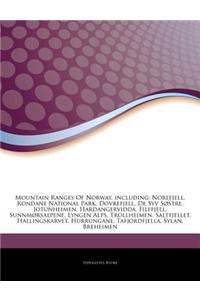 Articles on Mountain Ranges of Norway, Including: Norefjell, Rondane National Park, Dovrefjell, de Syv Sa, Stre, Jotunheimen, Hardangervidda, Filefjel