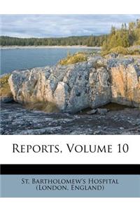 Reports, Volume 10