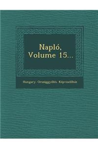 Naplo, Volume 15...