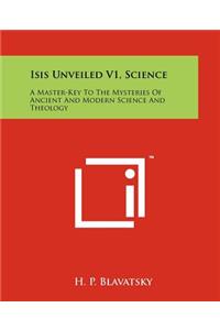 Isis Unveiled V1, Science