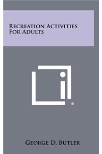 Recreation Activities For Adults