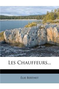 Les Chauffeurs...