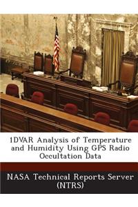 1dvar Analysis of Temperature and Humidity Using GPS Radio Occultation Data