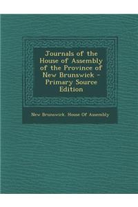 Journals of the House of Assembly of the Province of New Brunswick