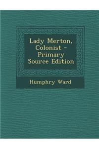 Lady Merton, Colonist
